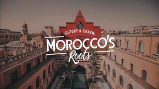 A Walk Through History Morocco’s Ancient Roots and Modern Charm