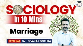 Sociology in 10 minutes | EP 78: Marriage | Sociology Optional | StudyIQ IAS