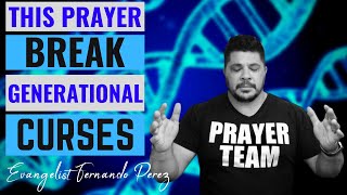 Breaking Generational Curses - Prayer For Breaking Generational Curses