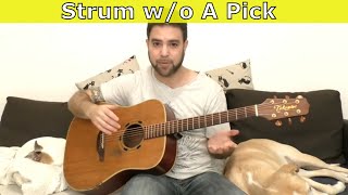 3 Methods for Strumming Without A Pick - Guitar Lesson Tutorial