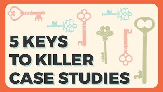 How To Create a Case Study that Will Land You NEW CLIENTS