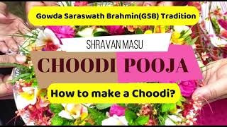 Choodi/Chudi  Pooja | GSB TRADITION | Shravana Masu | How to make Choodi | Veeksha