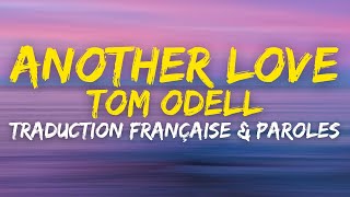 Tom Odell - Another Love - Traduction Française & Paroles