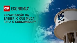 Privatização da Sabesp: O que muda para o consumidor? | BRASIL MEIO-DIA