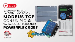 COMO CONFIGURAR LA COMUNICACIÓN MODBUS TCP CON UN PLC Y VARIADOR DE FRECUENCIA POWERFLEX 525