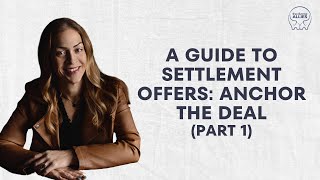 Anchor the Deal in Divorce: How to Control Negotiations & Settlement Offers