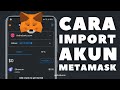 Cara Impor Akun MetaMask