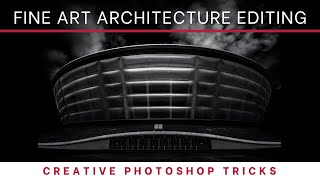 Architecture photography fine art editing: Learn to transform buildings into award-winning images.