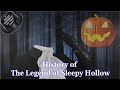 The Legend of Sleepy Hollow - A Brief History