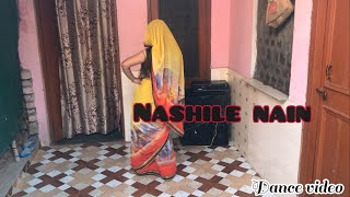 Nashile nain🥰🤗 ||Haryanvi song|| dance video