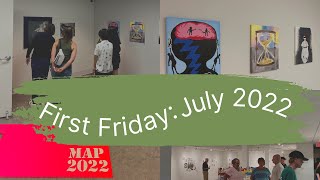 First Friday July 2022 Vlog