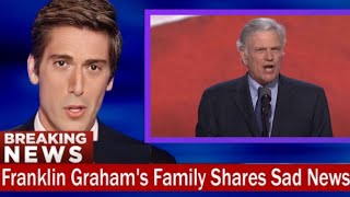 Tragic Reason Why Dr. Franklin Graham Is Saying Goodbye