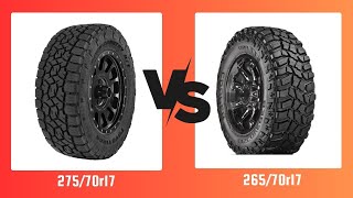 Tire Size 275/70r17 vs 265/70r17