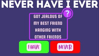 Never Have I Ever..... Best Friend Questions Quiz