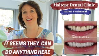 Best Dental Experience, Patient Review | Maltepe Dental Clinic, Istanbul / Turkey