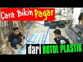 CARA GAMPANG BIKIN PAGAR DARI BOTOL PLASTIK BEKAS | FENCE FROM USED PLASTIC BOTTLE