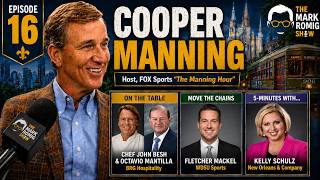 Fox Sports Cooper Manning on Saints, Arch Manning & Why New Orleans is Still Home | Ep. 16