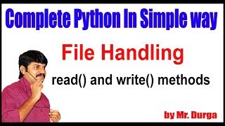 Python Tutorials || Python File Handling || read() and write() method by durga sir