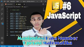 JavaScript Tutorial #6 : Manipulasi Data Number | Belajar Javascript