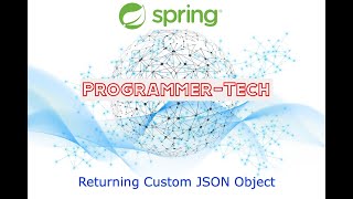 Spring Tutorial : Rest API- Returning Custom JSON Object