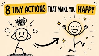 8 Tiny Habits That Rewire Your Brain for Happiness