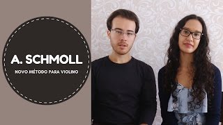 A. SCHMOLL | Novo Método para Violino