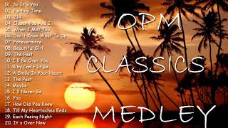 OPM Classics Medley - Relax The Deep Love Of The 80's 90's - Best Oldies But Goodies Love Songs 2021