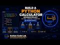 Build a Python Calculator - Beginner Project