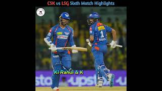 CSK vs LSG Sixth Match Highlights🏏#trendin #ipl #short #cricket #cricketfactsupdates