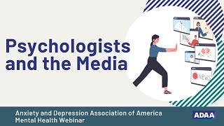 Psychologists and the Media | Mental Health Professional Webinar