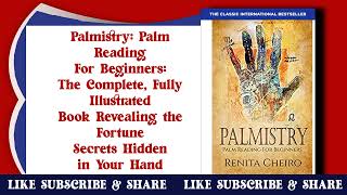 Palmistry: Palm Reading For Beginners: The Complete, Fully Illustrated Book Revealing the Fortune