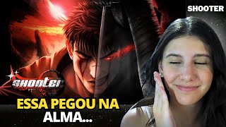 REACT - Lágrimas de Ódio | Guts (Berserk) | Shooter