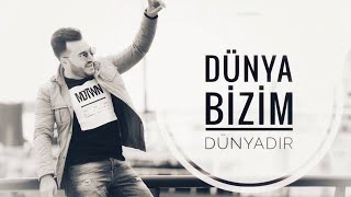 Dünya Bizim Dünyadı (Official Video)