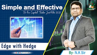 Simple and Effective for low Capital Trader Just like 20:20 Edge with Hedge | N.K Sir #NKSTOCKTALK