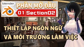 【No.01-02】【Blender】[Dành cho người mới bắt đầu] THIẾT LẬP NGÔN NGỮ VÀ MÔI TRƯỜNG LÀM VIỆC