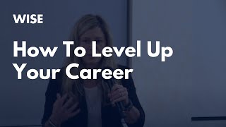 How To Level Up Your Career