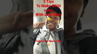 How to make $300 a day with DoorDash # DoorDash #doordashdriver #solofemaletraveler
