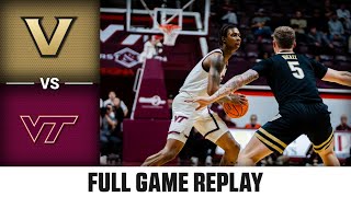 Vanderbilt vs. Virginia Tech Full Game Replay | 2024-25 ACC Men's Basketball