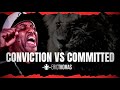 CONVICTION OR COMMITTED (Powerful Motivational Video)