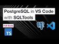 Managing PostgreSQL from VS Code using SQLTools • Full-Stack TypeScript with Kretes • E12