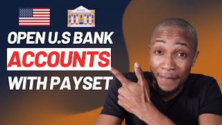 How to Open A U.S account with PaySet