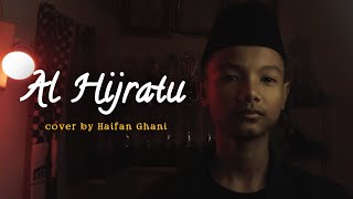 Sholawat Virall ‼️ || Al Hijratu (Cover) by Haifan Ghani