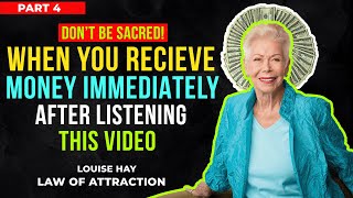 Louise Hay: THE MONEY COMES IN VERY QUICKLY BY DOING THAT  | Law of Attraction | Exclusive Series