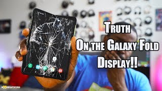 Truth on the Galaxy Fold Display!!!