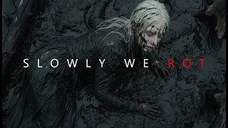 SLOWLY WE ROT · Obituary COVER