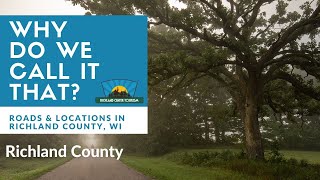 Why do we call it Richland County?