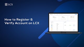 How to Register and Verify Your Account on LCX?