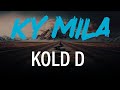 KOLD D - Topic - KY MILA ? - OFFICIAL VIDEO