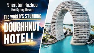 💎 Sheraton Huzhou Hot Spring Resort: ¡el impresionante anillo del lujo! 🏨✨