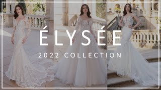 All New 2022 ELYSEE Collection-Bridal Gown Highlights